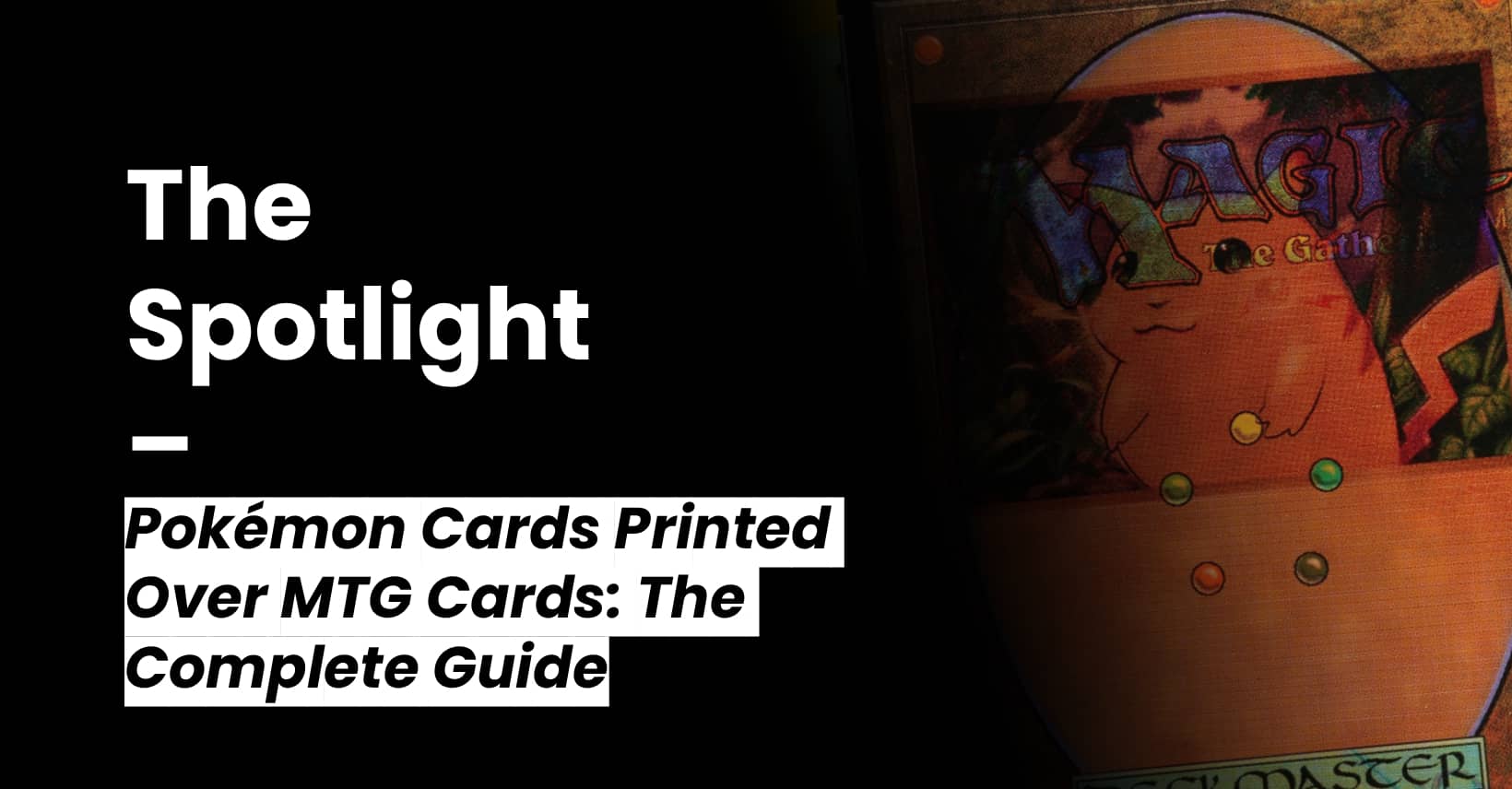 Pokémon Cards Printed On MTG Cards: The Complete Guide